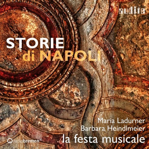 Maria Ladurner, Barbara Heindlmeier, la festa musicale – Storie di Napoli (2022)