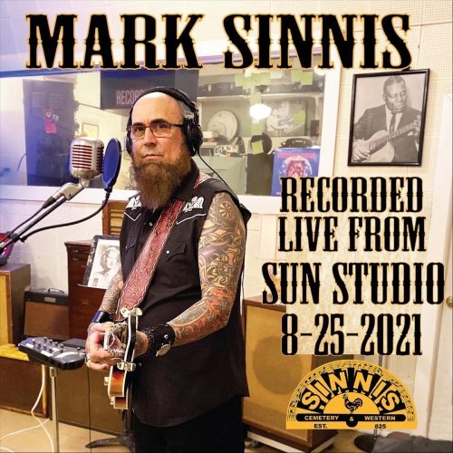 Mark Sinnis – Recorded Live From Sun Studio 8-25-2021 (2022)