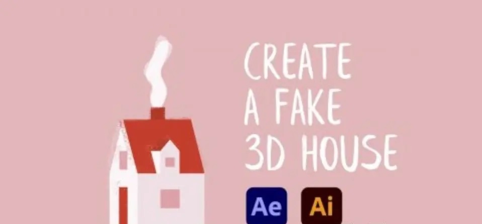 Animate a Fake 3D House in After Effects