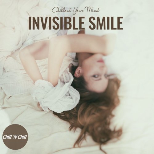 VA – Invisible Smile: Chillout Your Mind (2022)