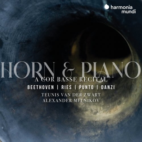 Teunis van der Zwart, Alexander Melnikov – Horn and Piano: A Cor Basse Recital (2022)