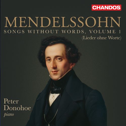 Peter Donohoe – Mendelssohn: Songs without Words Vol.1 (Lieder ohne Worte) (2022)