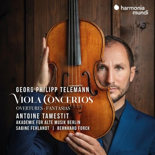 Antoine Tamestit, Akademie fr Alte Musik Berlin – Georg Philipp Telemann: Viola Concertos – Overtures – Fantasias (2022)