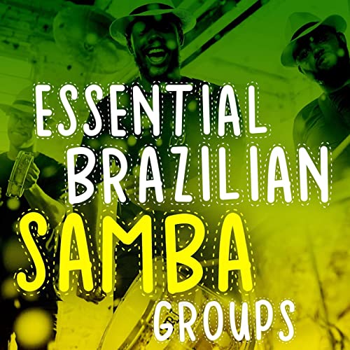VA – Essential Brazilian Samba Groups (2022)