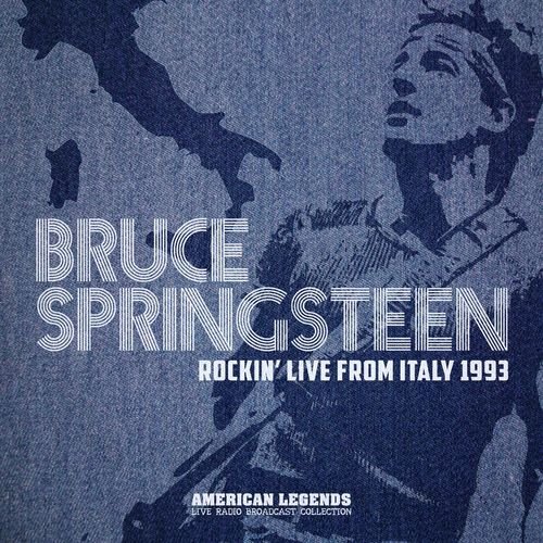 Bruce Springsteen – Bruce Springsteen Rockin’ Live From Italy 1993 (2022)
