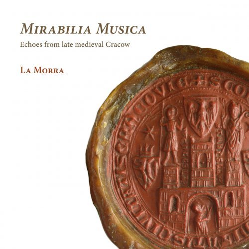 La Morra – Mirabilia Musica. Echoes From Late Medieval Cracow (2022)