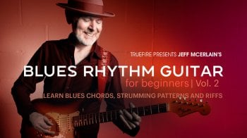 Truefire Jeff McErlain’s Blues Rhythm Guitar for Beginners 2 Tutorial