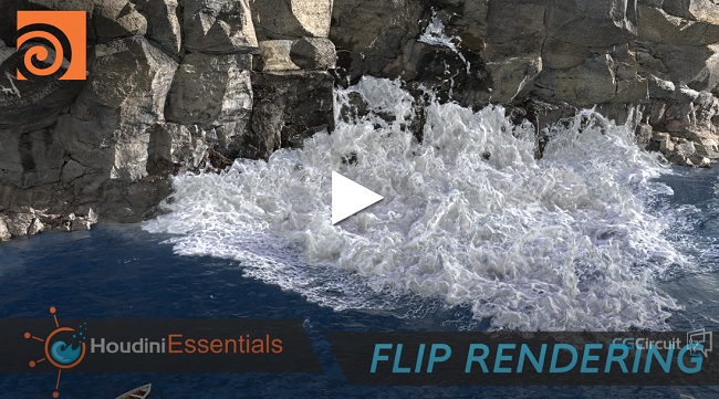 CG Circuit – Houdini Essentials – Flip Rendering