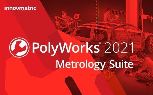 InnovMetric PolyWorks Metrology Suite 2021 IR10