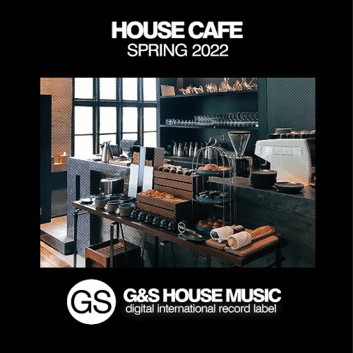 VA – House Cafe (Spring 2022) (2022)