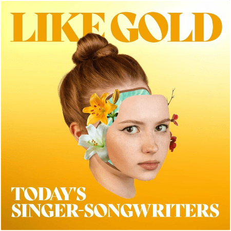 VA Like Gold Today’s Singer-Songwriters (2022)
