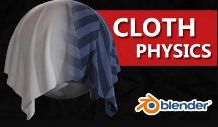 Cloth Physics in Blender – Create cloth simulations, animations and cloth models using blender 3D