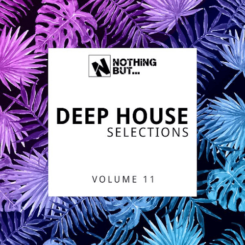 VA – Nothing But… Deep House Selections Vol.11 (2022)