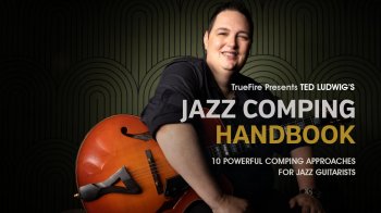 Truefire Ted Ludwig's Jazz Comping Handbook Tutorial screenshot