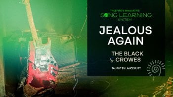 Truefire Lance Ruby’s Song Lesson: Jealous Again by The Black Crowes Tutorial
