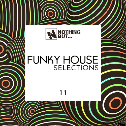 VA – Nothing But..Funky House Selections Vol.11 (2022)