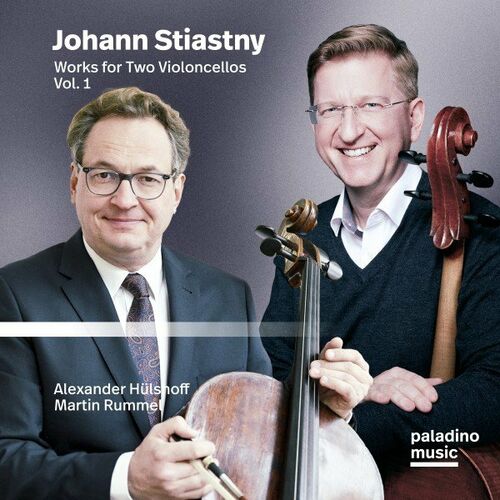 Alexander Hulshoff & Martin Rummel – Johann Stiastny: Works for Two Violoncellos, Vol. 1 (2022)