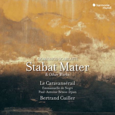 Le Caravansérail – Domenico Scarlatti: Stabat Mater & Other Works (2022)