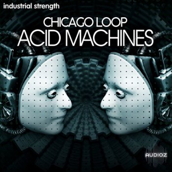 Industrial Strength Acid Machines Chicago Loop WAV-FANTASTiC screenshot
