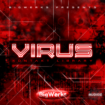 BigWerks Virus KONTAKT-FANTASTiC screenshot