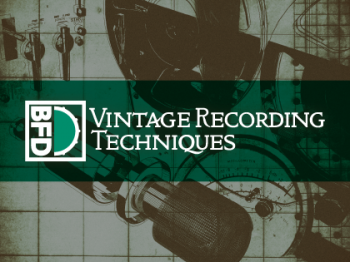inMusic Brands BFD Vintage Recording Techniques (BFD3) screenshot