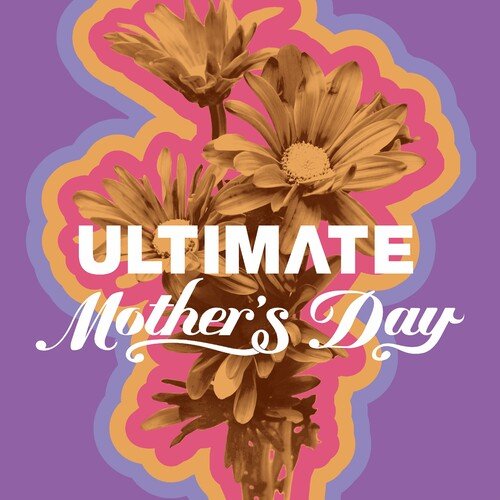 VA – Ultimate Mother’s Day (2022)