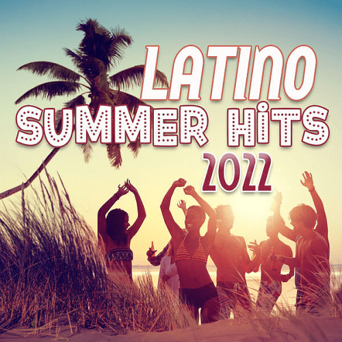 VA – Latino Summer Hits (2022)