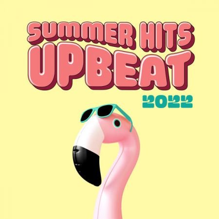 VA – Summer Hits Upbeat 2022 (2022)