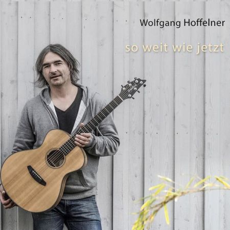 Wolfgang Hoffelner – So weit wie jetzt (2022)