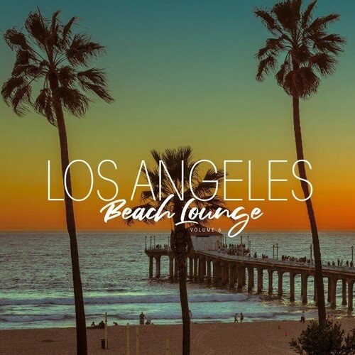 Various Artists – Los Angeles Beach Lounge Vol.6 (2022)