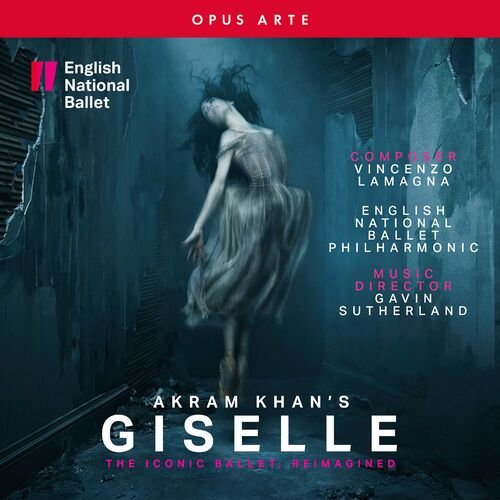 English National Ballet Philharmonic, Gavin Sutherland – Vincenzo Lamagna: Akram Khan’s Giselle (2022)
