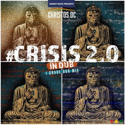 Christos DC – Crisis 2.0 In Dub (2022)