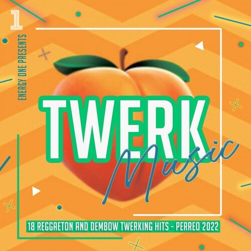 VA – Twerk Music 2022 – 18 Reggaeton and Dembow Twerking Hits – Perreo (2022)