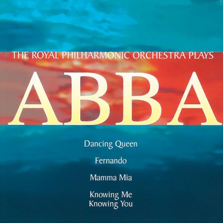 Royal Philharmonic Orchestra – The Royal Philharmonic Orchestra Plays Abba (2022)