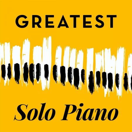 Various Artists – Greatest Solo Piano (2022)