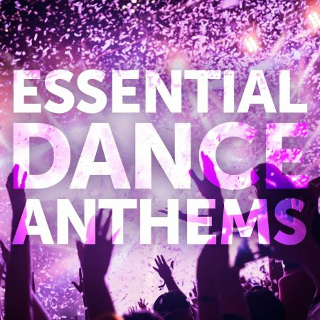 VA – Essential Dance Anthems [Explicit] (2022)