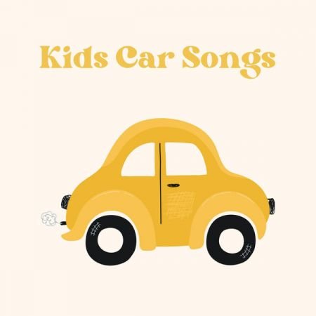 VA – Kids Car Songs (2022)