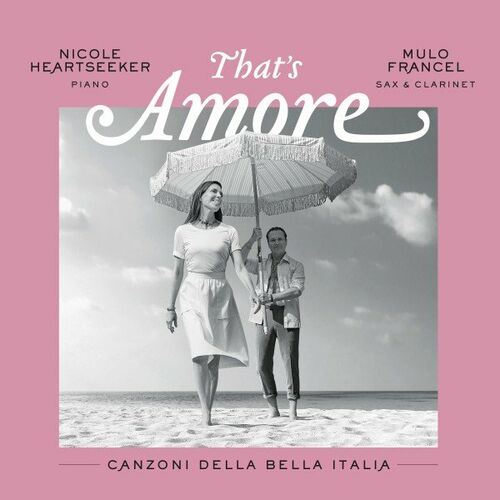 Mulo Francel & Nicole Heartseeker – That’s Amore (2022)