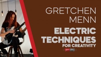 Truefire Gretchen Menn's Electric Techniques For Creativity Tutorial screenshot