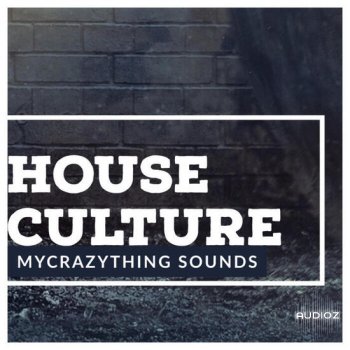 Mycrazything Sounds House Culture Vol 1 WAV-DECiBEL screenshot