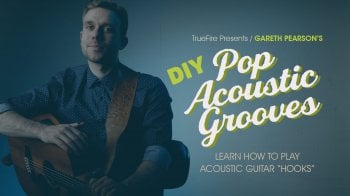 Truefire Gareth Pearson's DIY Pop Acoustic Grooves Tutorial screenshot