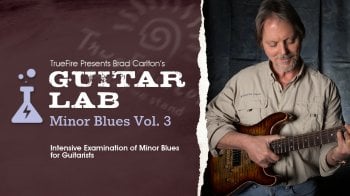 Truefire Brad Carlton's Guitar Lab: Minor Blues Vol. 3 Tutorial screenshot
