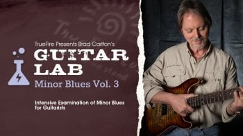 Truefire Brad Carlton’s Guitar Lab: Minor Blues Vol. 3 Tutorial