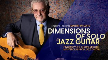 Truefire Martin Taylor's Dimensions of Solo Jazz Guitar Tutorial screenshot