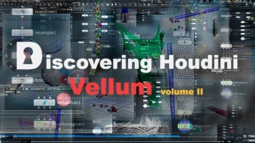 Discovering Houdini Vellum 2