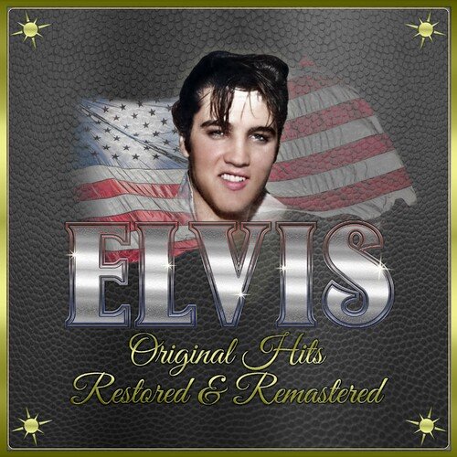 Elvis Presley – Elvis : Original Hits Restored Remastered (2022)