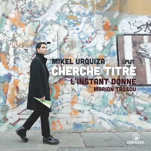 LInstant Donn – Cherche titre: music by Mikel Urquiza (2022)
