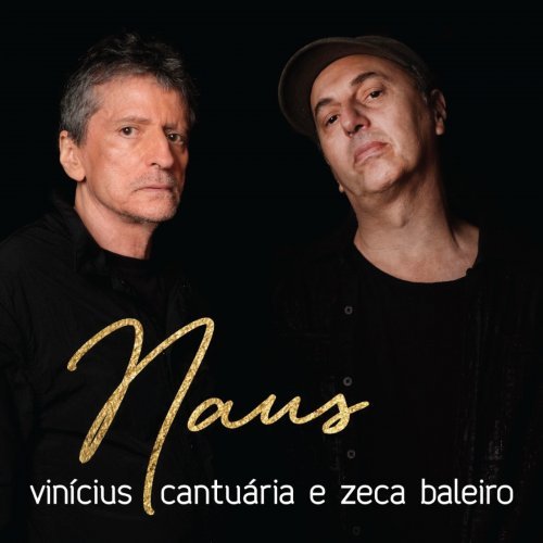 Vinicius Cantuaria, Zeca Baleiro – Naus (2022)