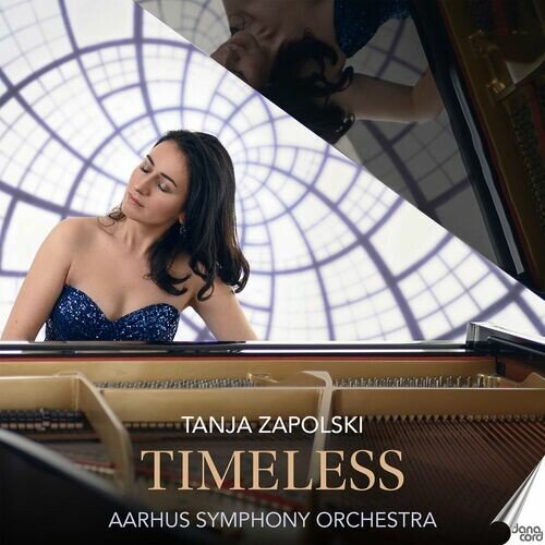 Tanja Zapolski, Aarhus Symphony Orchestra, Magnus Fryklund – Tanja Zapolski: Timeless (2022)