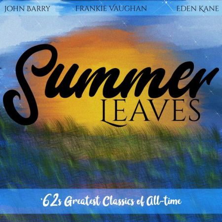 Various Artists – Summer Leaves (’62S Greatest Classics of All-Time) (2022)